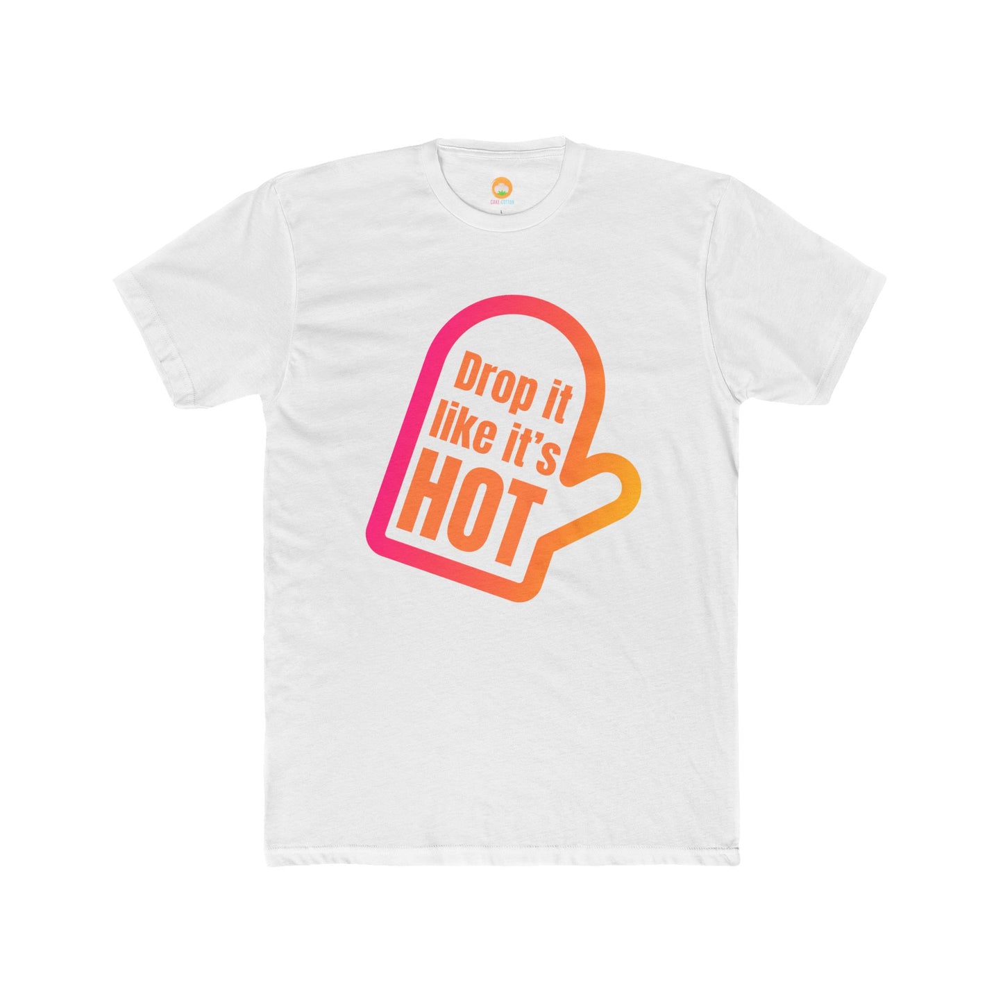 Drop It Like It's Hot T-Shirt
