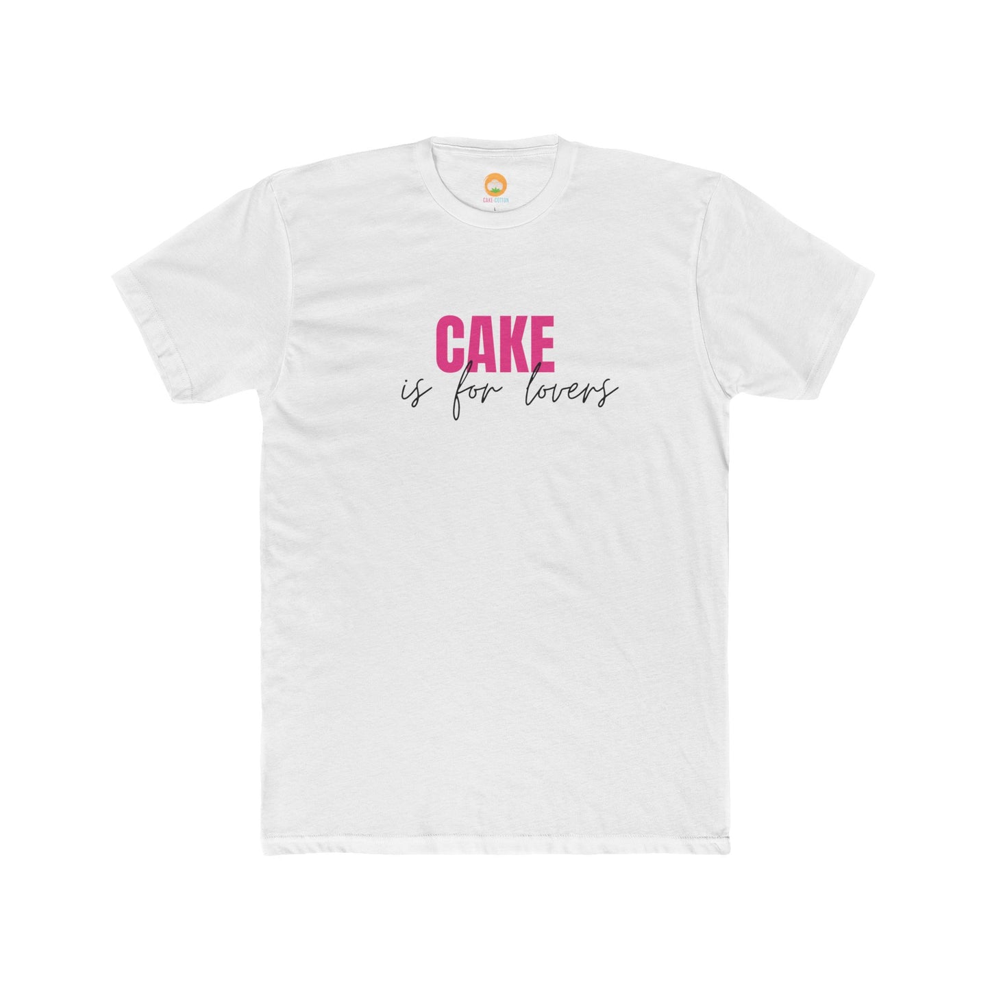 Cake is for Lovers T-Shirt